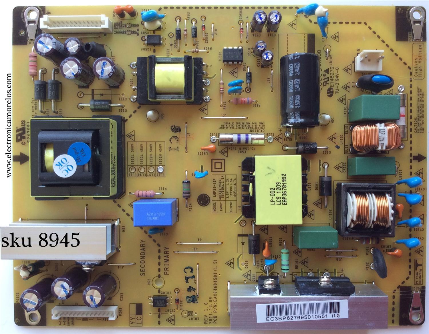 FUENTE / LG 62769501 / EAY62769501 / LGP32-12P / EAX64604501(1.5) / PANEL LC420DUN (SE)(U2) / MODELOS 32CS460-UC AUSDLUR / 32CS560-UE AUSYLUR / 42CS560-UE AUSYLHR / 42LM3400-UC AUSWLUR / 42LM3700-UC AUSWLUR / 42LM3400-UC AWMWLUR / 42LS3400-UA AUSYLUR