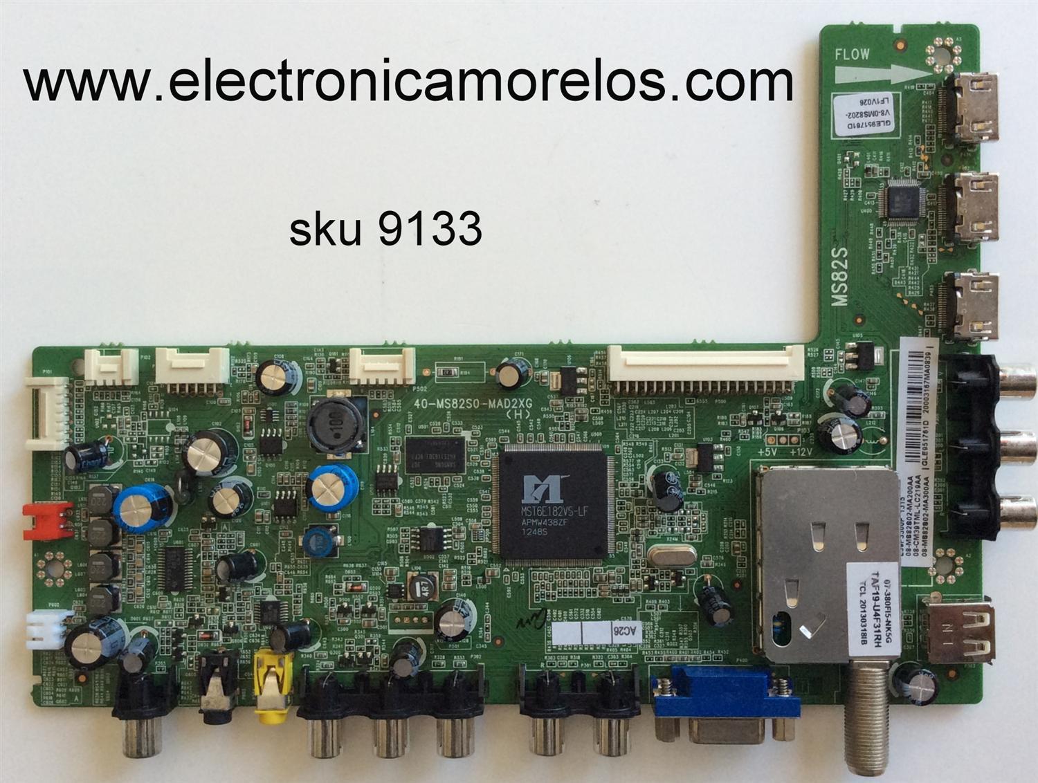 MAIN / TCL V8-0MS8202-LF1V026 / GLE951761D / 08-MS82S02-MA200AA / 08-CM39TML-LC219AA / 08-MS82S02-MA300AA / 40-MS82S0-MAD2XG / MODELO L39F3300F	