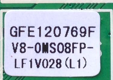 MAIN /FUENTE / (COMBO)  TCL   NUMERO DE PARTE V8-OMS08FP-LF1V028 (L1) / GFE120769F / V8-0MS08FP-LF1V028(L1) / MS08FP / 40-MS08FP-MAC2HG / MODELO  L32D2740 - Imagen 2