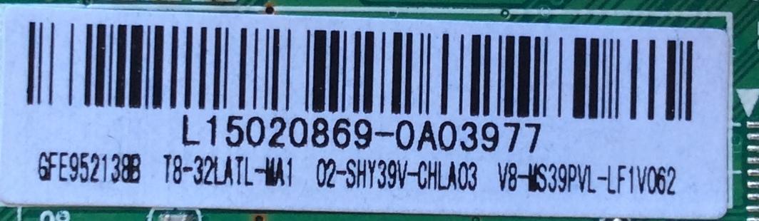 MAIN FUENTE (COMBO) PARA TV TCL / NUMERO DE PARTE GFE952138B / TP.MS3393T.PB710 / MS39PV / T8-32LATL-MA1 / 02-SHY39V-CHLA03 / V8-MS39PVL-LF1V062 / L15020869 / 32'' - Imagen 2