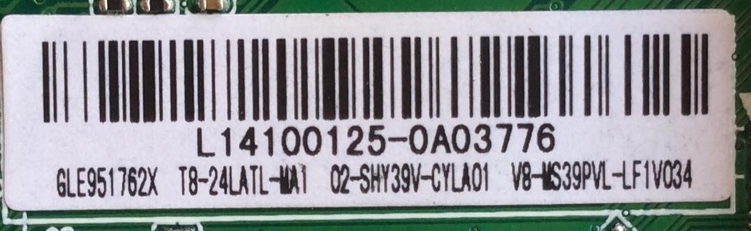 MAIN / TCL L14100125 / GLE951762X / T8-24LATL-MA1 / 02-SHY39V-CYLA01 / V8-MS39PVL-LF1V034 / TP.MS3393T.PB710 / MS39PV / MODELO DE 24''	 - Imagen 2