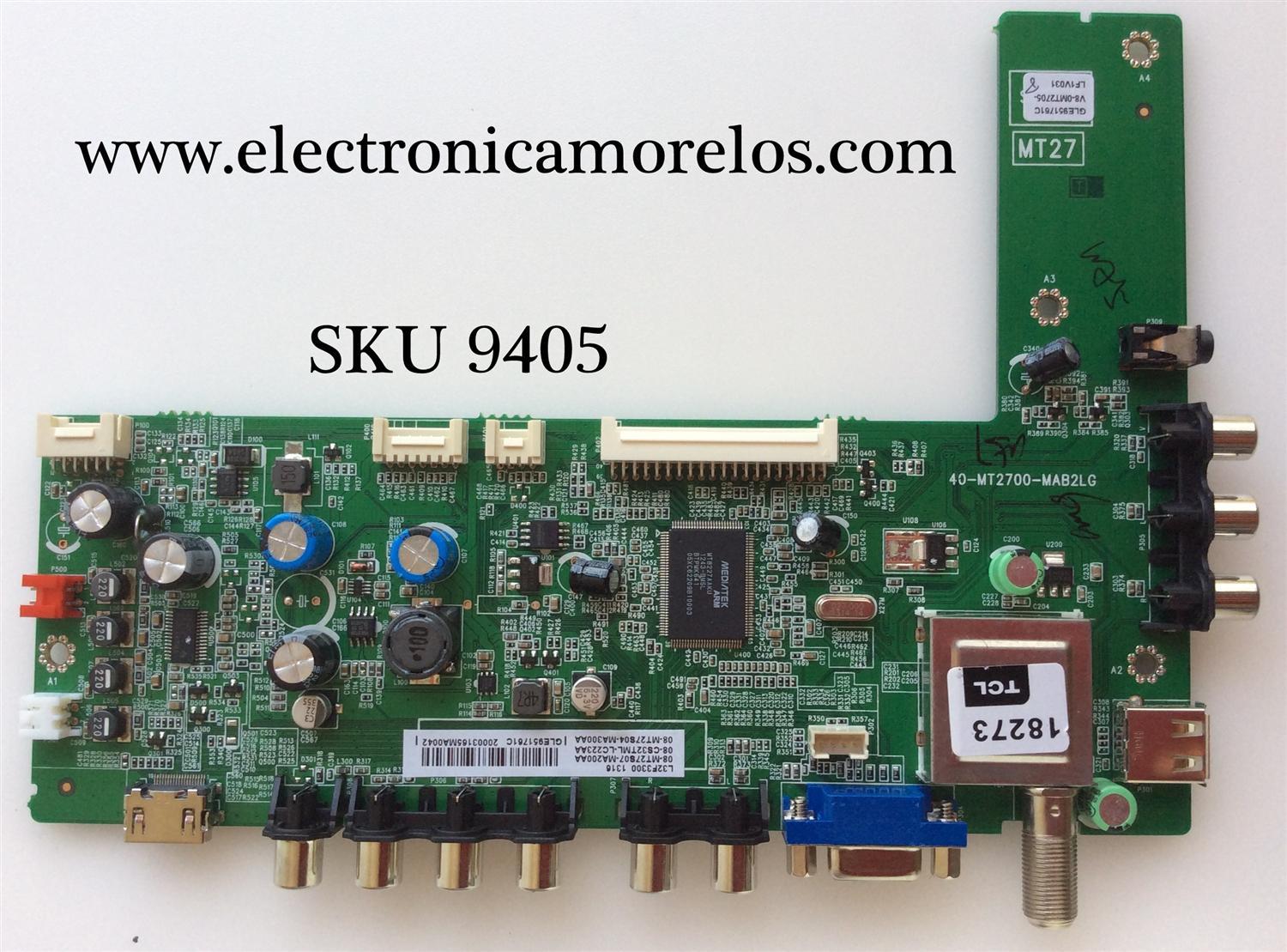 MAIN / TCL GLE951761C / V8-OMT2705-LF1V031 / V8-0MT2705-LF1V031 / 08-MT27S07-MA200AA / 08-CS32TML-LC223AA / 08-MT27S04-MA300AA / 40-MT2700-MAB2LG / MODELO L32F3300	