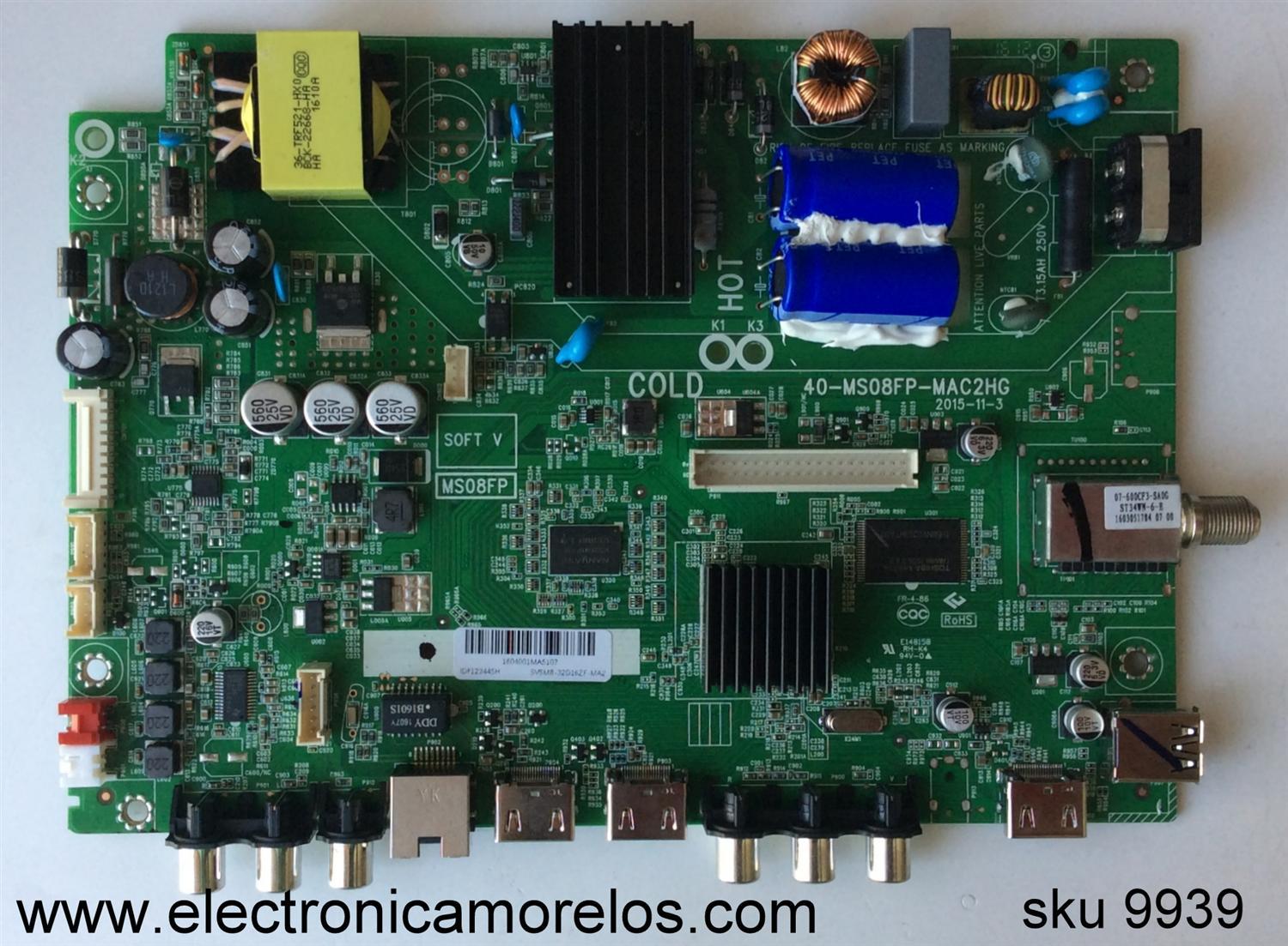 MAIN FUENTE (COMBO) PARA TV HKPRO / NUMERO DE PARTE SVSM8-32D16ZF-MA2 / 40-MS08FP-MAC2HG / MS08FP / IDF123445H / MODELO HKP32SM5