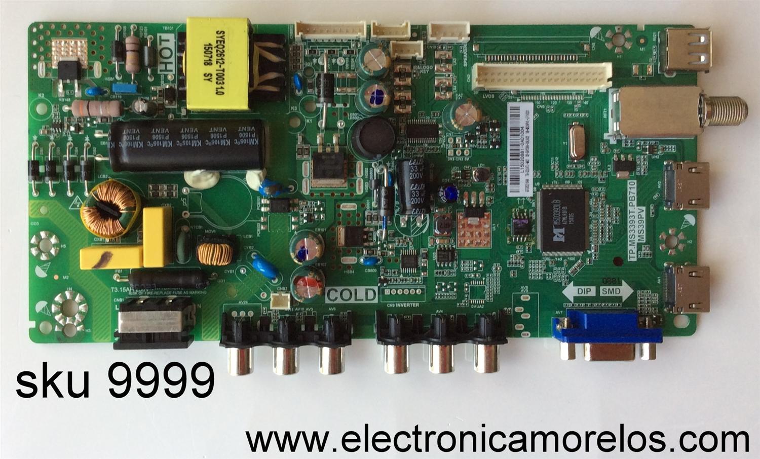 MAIN / TCL L15020881 / GFE952164A / T8-32LATL-MA2 / 02-SHY39V-CHLA02 / V8-MS39PVLL-LF1V031 / TP.MS3393T.PB710 / MS39PV / MODELO DE 32''	
