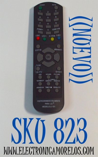 CONTROL REMOTO ORIGINAL NUEVO PARA TV LG / NUMERO DE PARTE LI-101 / ESTA PREPROGRAMADO SOLAMENTE PARA TELEVISORES LG 