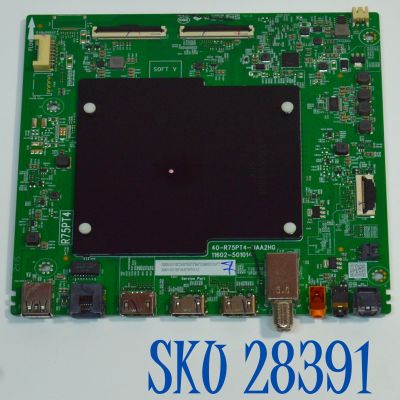 MAIN ORIGINAL PARA TV TCL 4K UHD HDR GOOGLE TV / NUMERO DE PARTE 30800-001192 / 11602-501014 / 40-R75PT4-MAA2HG / R75PT4 / 30801-001188 / V8-R75PT01-LF / PANEL LVU430NDJL / DIPLAY PT430GT03-1 VER.1.0 / MODELO 43S551G